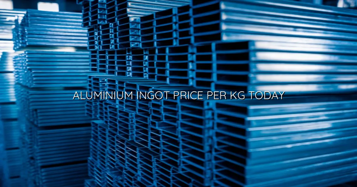 Aluminium ingot price per kg today in India — live MCX and LME rate