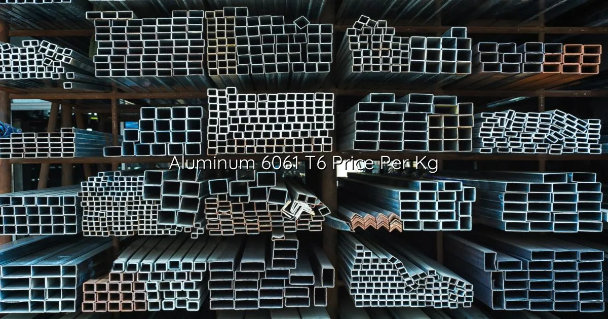 Aluminum 6061 T6 price per kg in India — live aluminium alloy rate