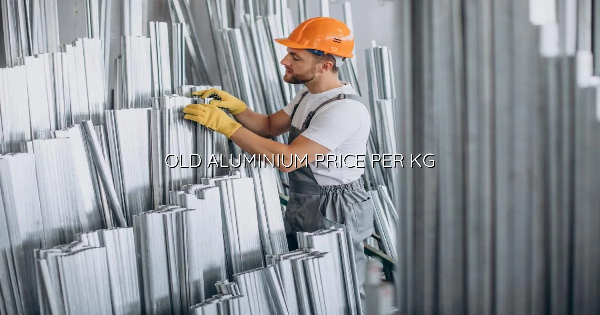 Old aluminium price per kg in India with scrap metal bundles and ingot benchmark context