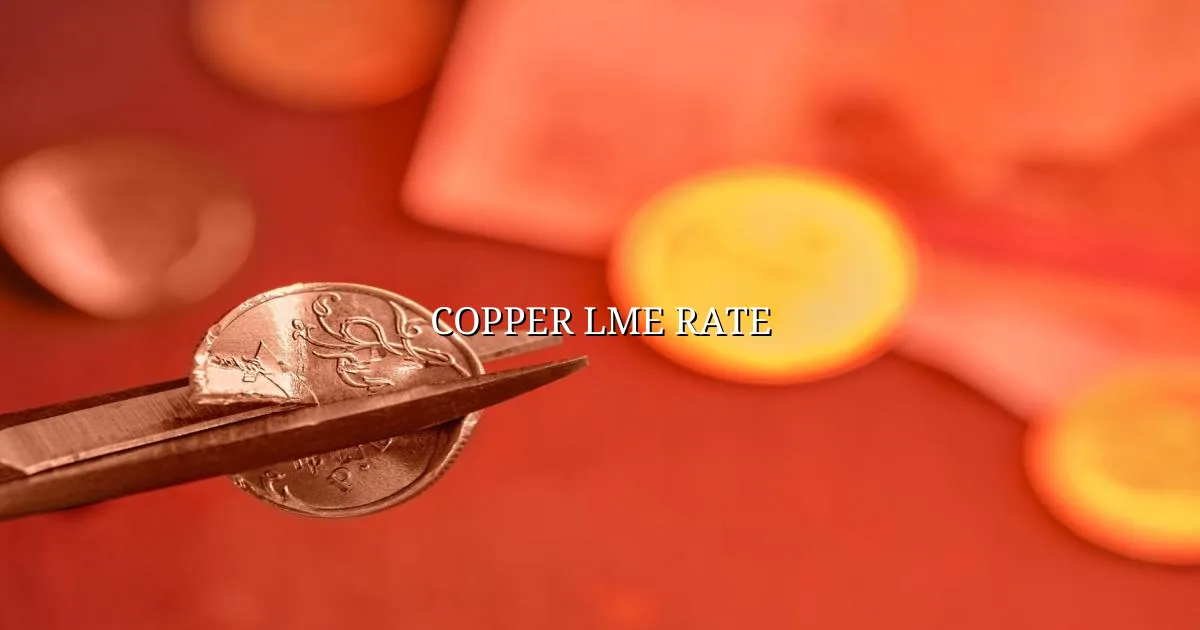Copper LME rate in India with copper cathode and wire market pricing context