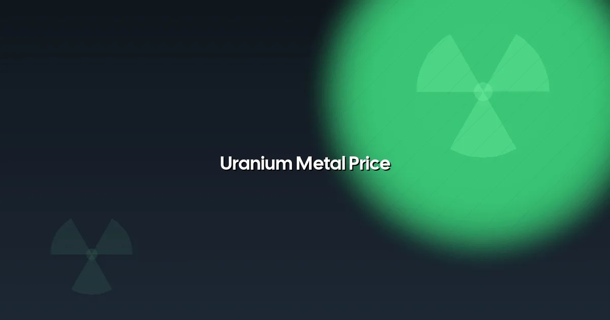 Uranium metal price reference with concentrate and pure metal context